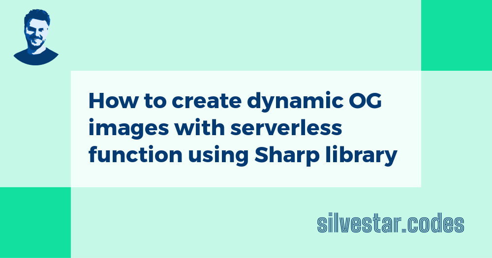 “OG image for the blog post titled “How to create dynamic OG images with serverless function using Sharp library”.